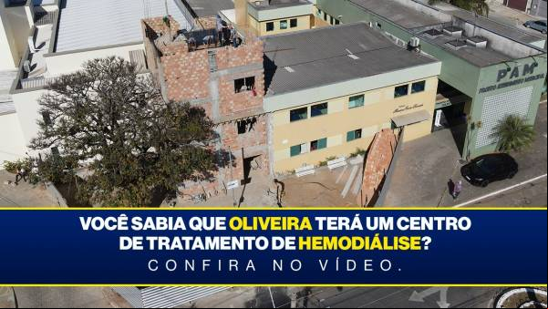 Oliveira, no Centro-Oeste mineiro, tem construção de centro de hemodiálise avançado