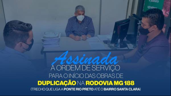 Ordem de serviço para duplicação de trecho da MG-188, em Unaí, está assinada